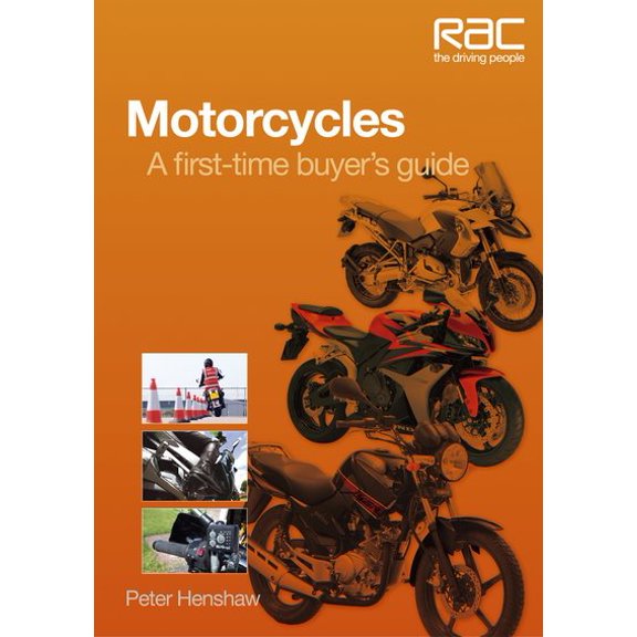 Motorcycles : A First-Time-Buyer's Guide