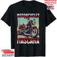 thumbnail image 1 of Motorcycles And Mascara Roses Funny Motorbiker Girl Women T-Shirt, Unisex Tee, 1 of 2