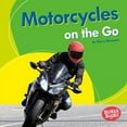 thumbnail image 1 of Pre-Owned Motorcycles on the Go (Hardcover) 9781512414462, 1 of 1