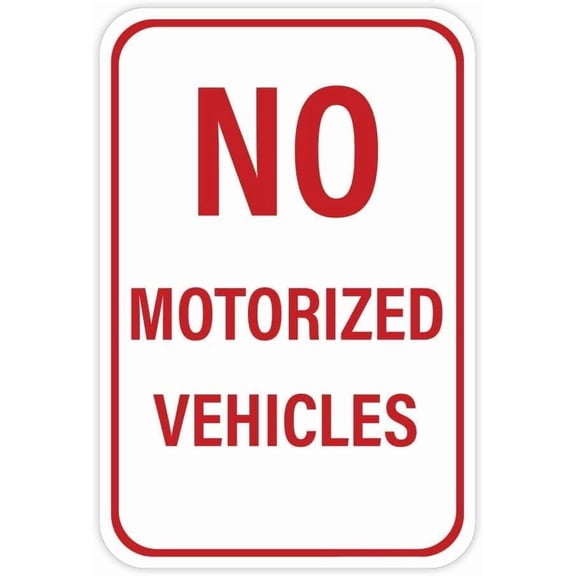 No Motorized Vehicles Sign – 8x12 Inch RustFree Aluminum,Reflective & Weatherproof Metal Sign,HighVisibility Outdoor Warning for Private Property or Business
