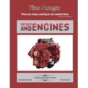 Motors and Engines Coloring Book for Adults Unique New Series of Design Originals Coloring Books for Adults, Teens, Seniors
