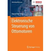 Motorsteuerung Lernen Elektronische Steuerung Von Ottomotoren, Paperback
