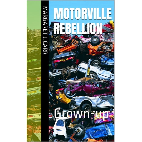 Motorville rebellion : Grown-up (Paperback)