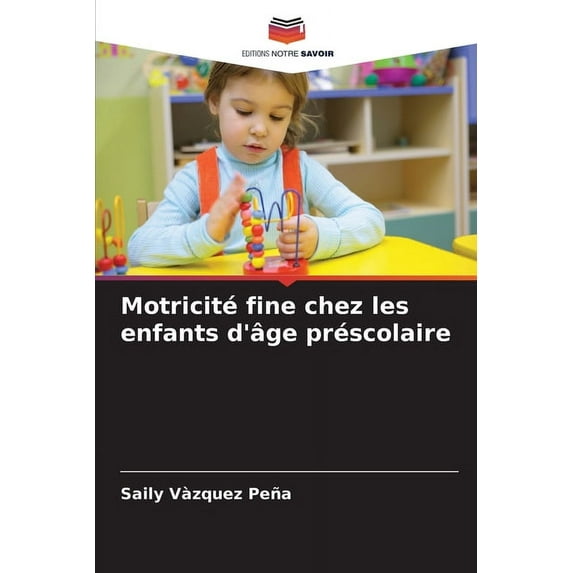 Motricité fine chez les enfants d'âge préscolaire (Paperback)
