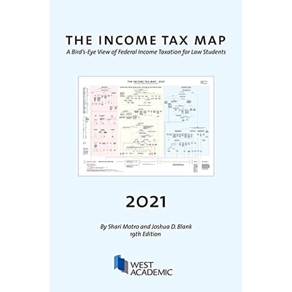 Pre-Owned Motro and Blank's The Income Tax Map, A Bird's-Eye View of Federal Income Taxation for Law Students, 2021, 9781647088569, 1647088569, Paperback,