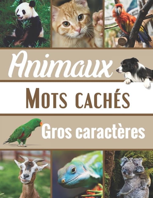 Mots CachÃ©s Animaux: Mots MÃ©lÃªs Adultes Gros CaractÃ¨res, 1000 Mots avec Solutions, 100 grilles, Grand Format. IdÃ©e cadea, (Paperback)