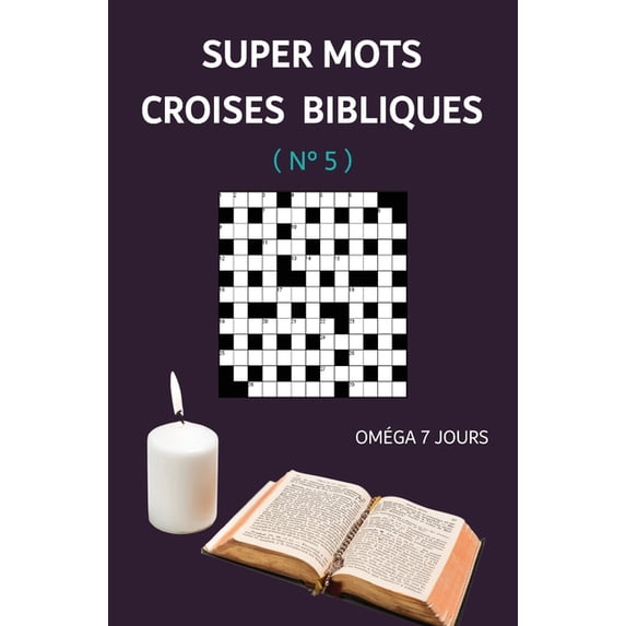 Mots Croises Bibliques: Super Mots Croises Bibliques: N° 5 (Paperback)