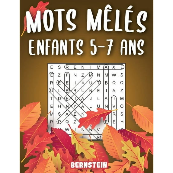 Mots mêlés enfants 5-7 ans: 200 puzzles amusants en gros caractères avec des solutions - Augmentez la mémoire et la logi, (Paperback)