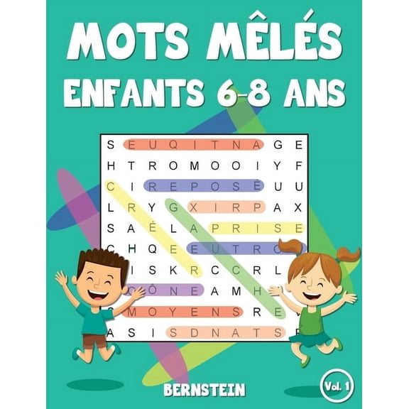 Mots Mls Enfants 6-8 ANS Mots mls enfants 6-8 ans: 200 Mots mls - Passe-temps amusants pour enfants - Avec les solutions et gros caractres, Book 1, (Paperback)