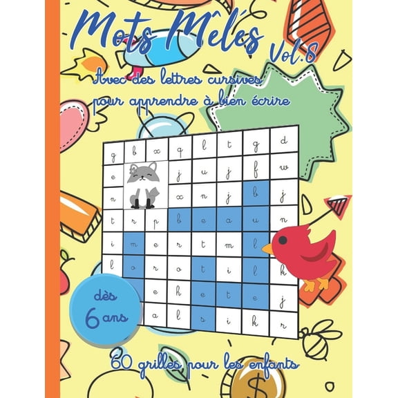 Mots Mls Enfants Mots mls Vol.8 - Avec des lettres cursives pour apprendre bien crire - ds 6 ans - 60 grilles pour les enfants: Gra, Book 8, (Paperback)