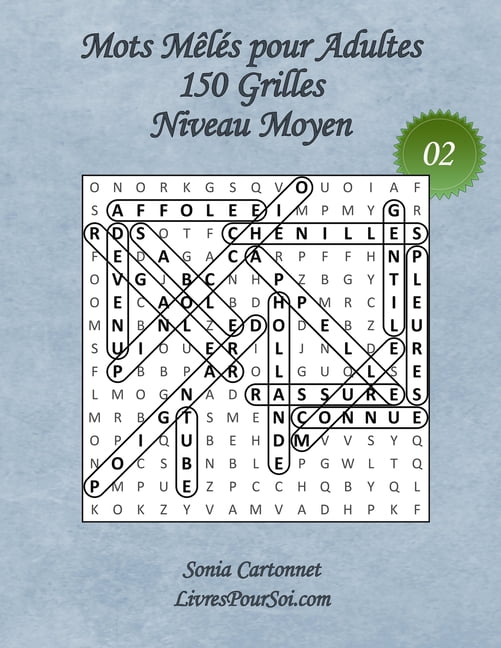 Mots MÃªlÃ©s Grands CaractÃ¨res - Moyen Mots MÃªlÃ©s pour Adultes - Grandes Tailles et Grands CaractÃ¨res - Niveau Moyen - NÂ°02: 150 grilles de mots cachÃ©s avec so, Book 2, (Paperback)