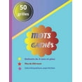 thumbnail image 1 of Mots cachés enfants de 6 ans et plus listes orthograpiques plus de 250 mots 50 grilles: livre d'exercices contenant la liste orthographique des mots à l'étude en 1ère année Premier cycle, ... pour la (Paperback), 1 of 1