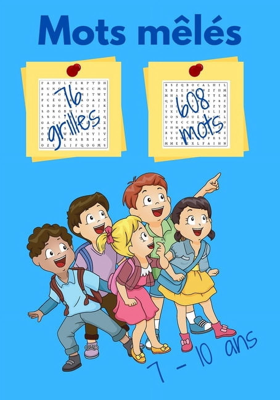 Mots mêlés 76 grilles 608 mots 7-10 ans: Votre enfant va adorer chercher et trouver des mots et va développer sa concent, (Paperback)