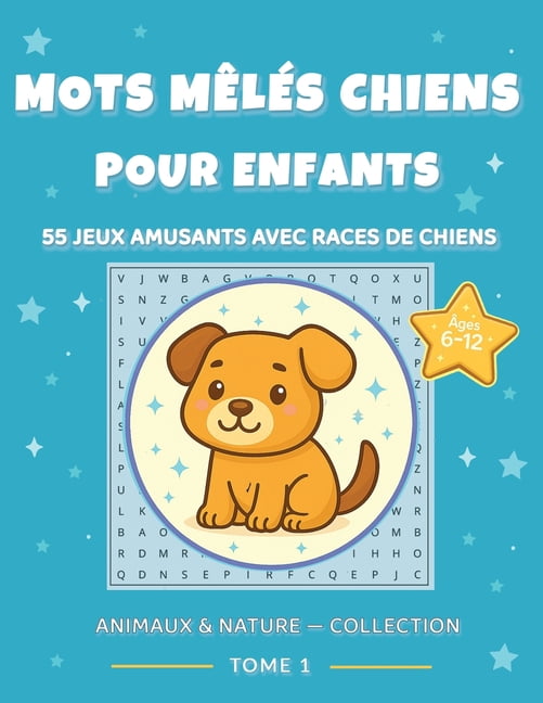 Mots mÃªlÃ©s Chiens pour Enfants: 55 Jeux Amusants avec Races de Chiens, (Paperback)
