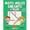 thumbnail image 1 of Mots mÃªlÃ©s enfants 6-10 ans: 200 Mots mÃªlÃ©s pour Enfants de 6, 7, 8, 9, 10 ans avec solutions - entraÃ®ne la mÃ©moire et l, (Paperback), 1 of 1