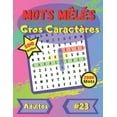 thumbnail image 1 of Mots mls Gros Caractres #23: Pour adultes et personnes ges - gros caractres - police de caractres grande taille et amusante - 100 grandes grilles de puzzle - 2000 mots (Paperback), 1 of 1