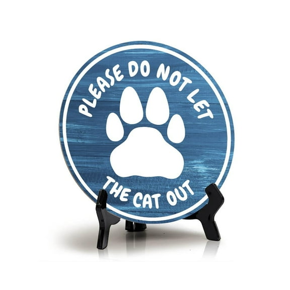 Motto Lita Please Do Not Let the Cat Out Circle Wood Color, Table Sign (5"x5")