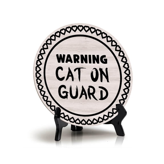 Motto Lita Warning Cat On Guard Circle Wood Color, Table Sign (5"x5")