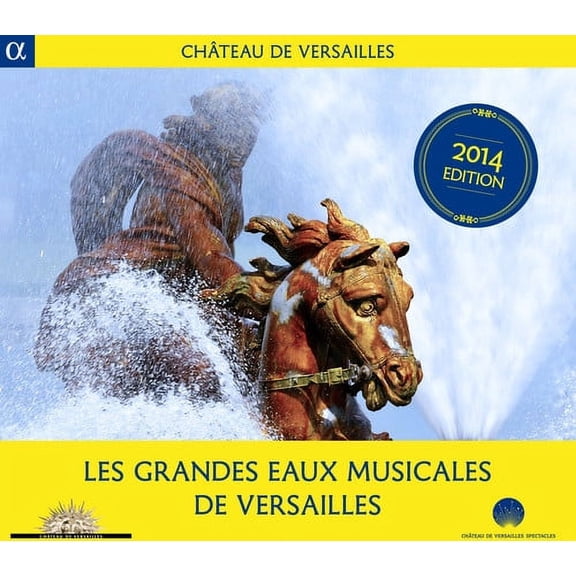 Moulinie / Lully / Corrette / Rameau - Moulinie / Lully / Corrette / Rameau : Les Grandes Eaux Musicales de Versailles - Music & Performance - CD