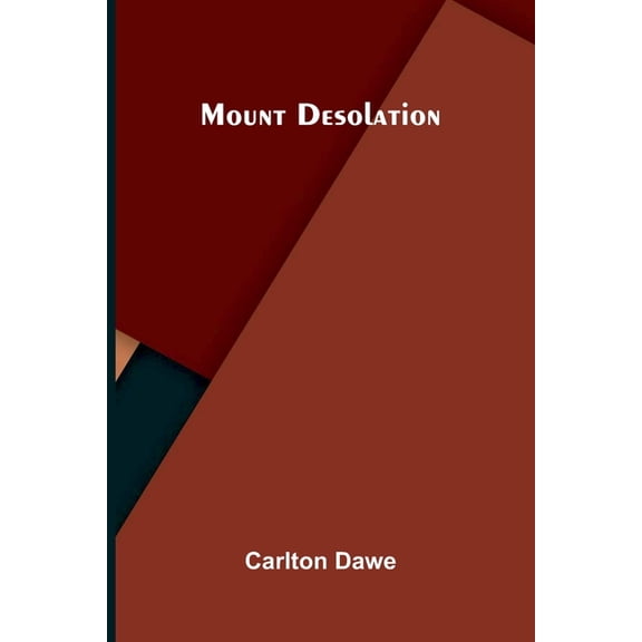 Mount Desolation, (Paperback)
