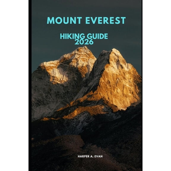 Mount Everest Hiking Guide 2026, (Paperback)