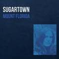 thumbnail image 1 of Mount Florida Sugartown (Vinyl Record), 1 of 1