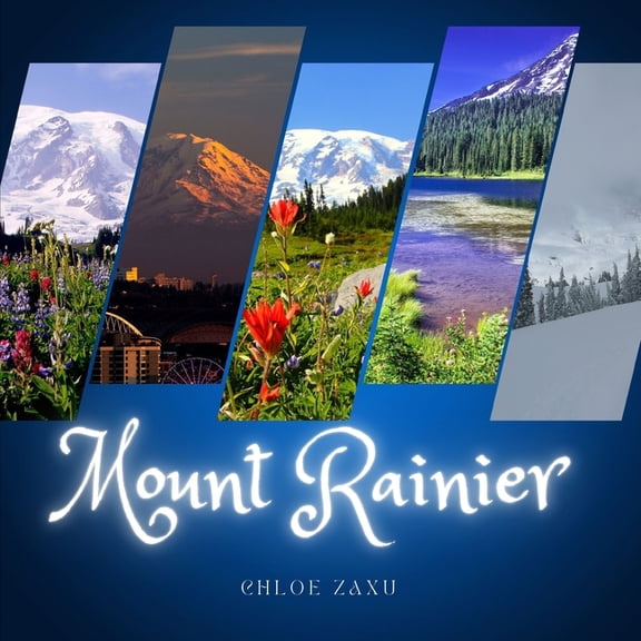 Mount Rainier: A Beautiful Print Landscape Art Picture Country Travel Photography Coffee Table Book of Washington, (Paperback)