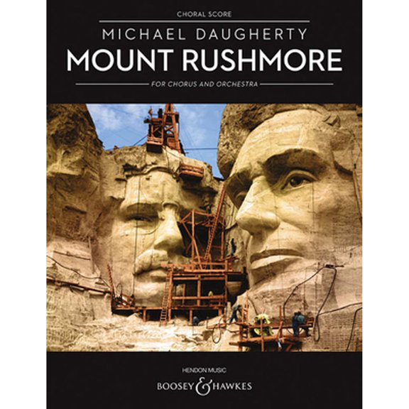 Pre-Owned Mount Rushmore for Chorus and Orchestra: Choral Score (Paperback) 1495076865 9781495076862