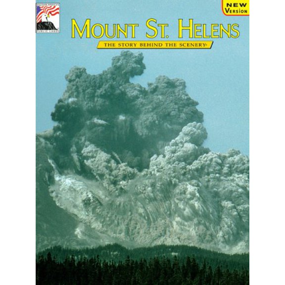 Pre-Owned Mount St. Helens: The Story Behind the Scenery (Paperback) 0887140009 9780887140006