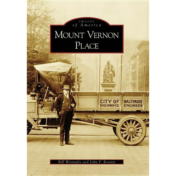 Images of America Mount Vernon Place, (Paperback)