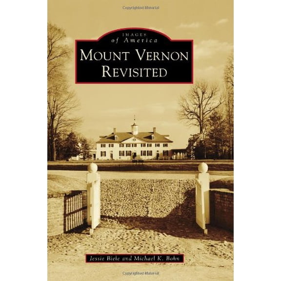 Pre-Owned Mount Vernon Revisited (Paperback) 1467121134 9781467121132