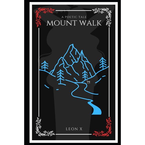 Mount Walk: A Poetic Tale (Paperback)