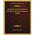 thumbnail image 1 of Mountain And Lake Resorts On The Lackawanna Railroad (1909) (Paperback), 1 of 1