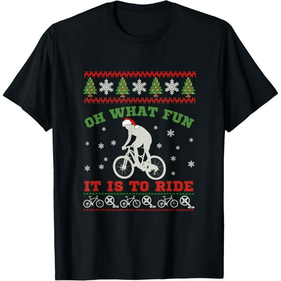 Mountain Bike Rider, Oh What Fun Christmas Ugly Sweater Gift T-ShirtMen's and women's gift, black and white T-shirt, size: Extra large S-4XL