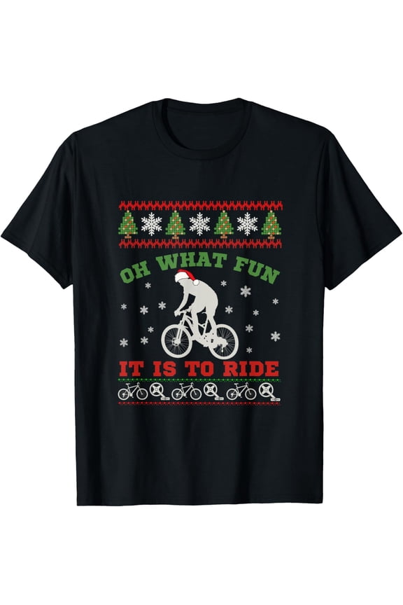 Mountain Bike Rider, Oh What Fun Christmas Ugly Sweater Gift T-ShirtMen's and women's gift, black and white T-shirt, size: Extra large S-4XL