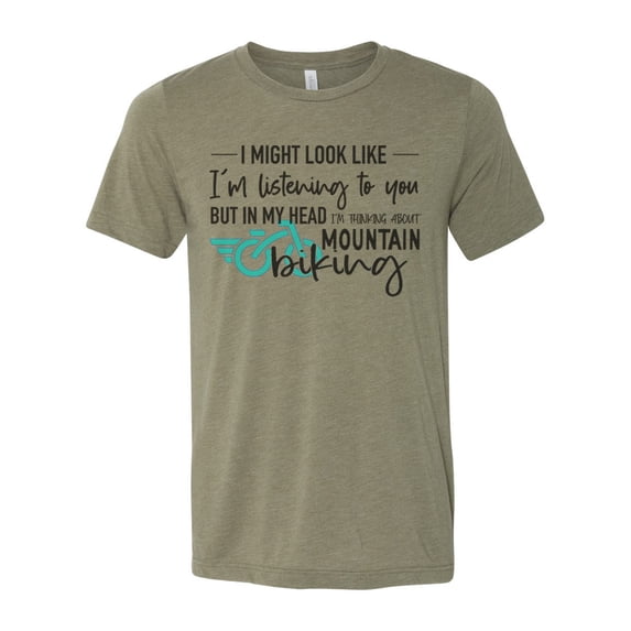 Mountain Bike Shirt, Thinking About Mountain Biking, Biking Gift, Gift For Biker, Unisex Fit, Gift For Her, Biking Apparel, Sublimated Tee, Heather Olive, XL