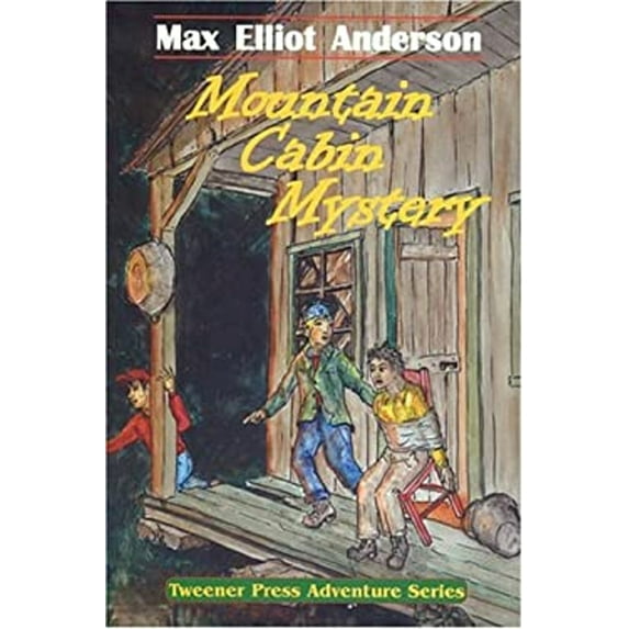 Pre-Owned Mountain Cabin Mystery (Tweener Press Adventure Series #4) (Paperback) 0972925635 9780972925631