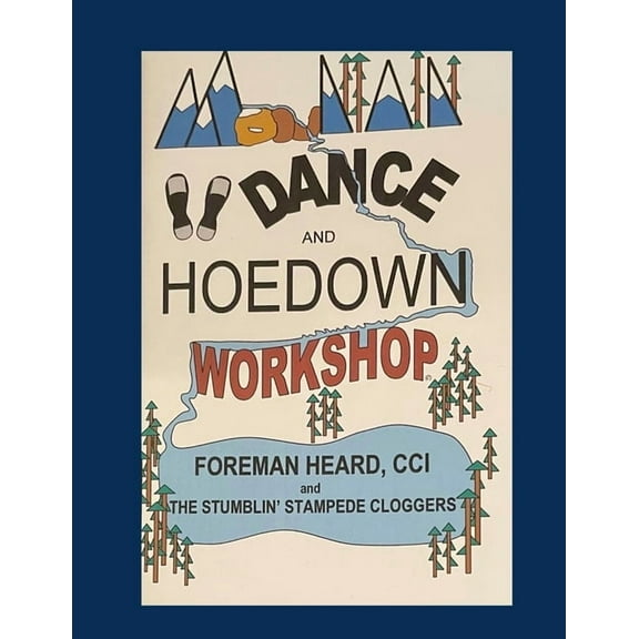 Mountain Dance and Hoedown Workshop: Basic Appalachian Hoedown Figures for Beginners, (Paperback)