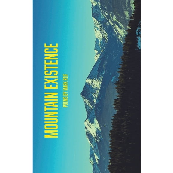 Mountain Existence, (Paperback)