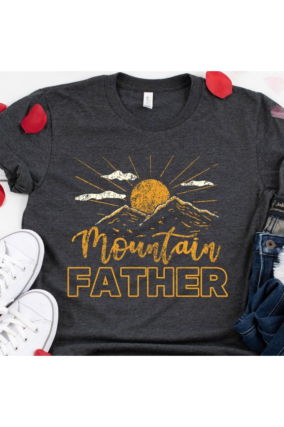 Mountain Father t-shirt, mountain dad t-shirt, fathers day gift, hiking t-shirt, nature lovers t-shirt, forest t-shirt, camping t-shirt,