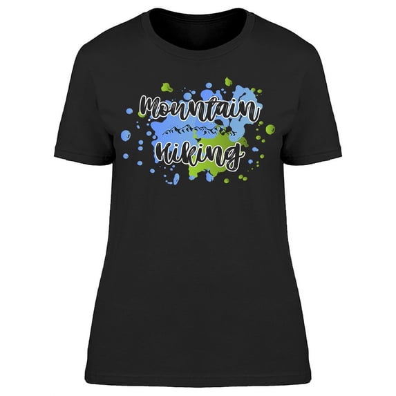 Mountain Hiking Lettering T-Shirt Women -Image by Shutterstock, Female Medium