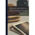 thumbnail image 1 of Mountain Idylls, and Other Poems (Paperback), 1 of 1