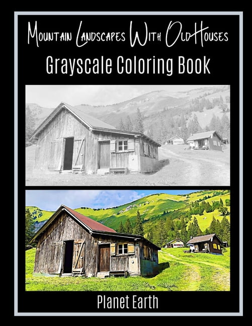 Mountain Landscapes With Old Houses Grayscale Coloring Book (Paperback)
