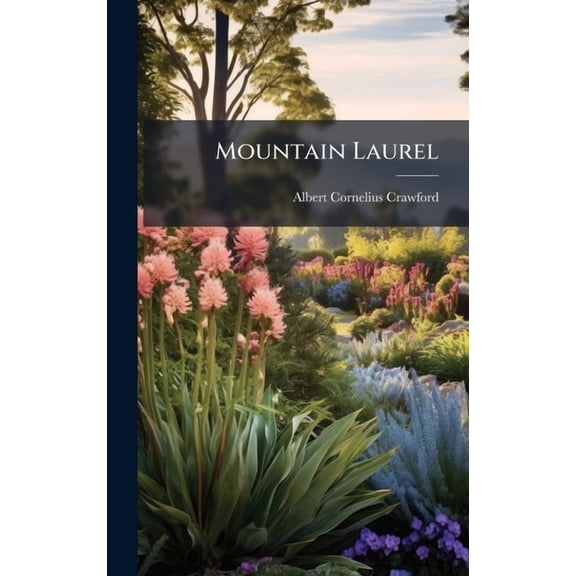 Mountain Laurel, (Hardcover)