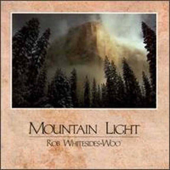 Pre-Owned Mountain Light (CD 0044457001821) by Rob Whitesides-Woo