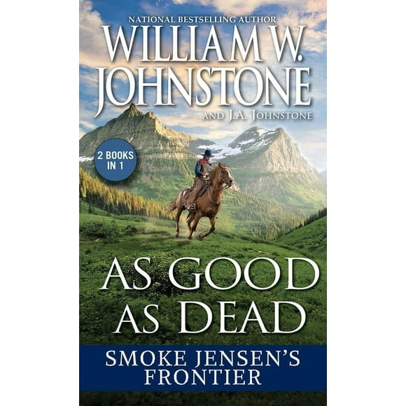 Mountain Man As Good as Dead: Smoke Jensen's Frontier, (Paperback)