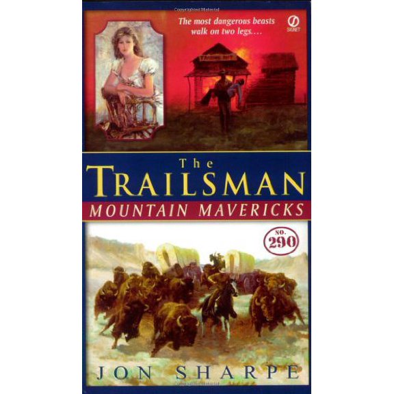 Pre-Owned The Trailsman #290: Mountain Mavericks (Unknown) 0451217209 9780451217202