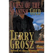 Mountain Men Curse Of The Spanish Gold, Book 2, Paperback