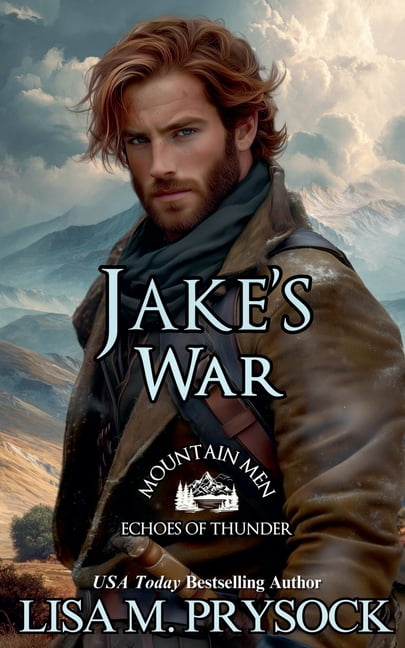 Mountain Men - Echoes of Thunder Jake's War, (Paperback)