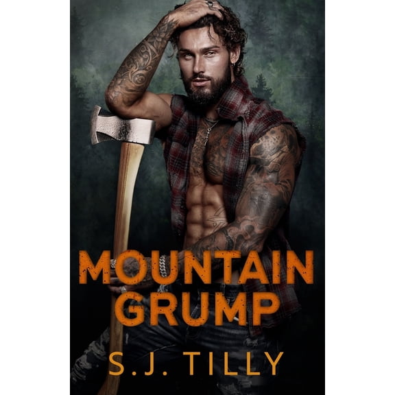 Mountain Men Mountain Grump: Mountain Men Series Book Three, Book 3, (Paperback)